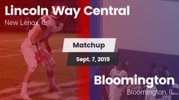 Matchup: Lincoln Way Central vs. Bloomington  2019