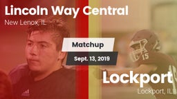 Matchup: Lincoln Way Central vs. Lockport  2019