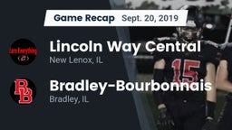 Recap: Lincoln Way Central  vs. Bradley-Bourbonnais  2019