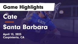 Cate  vs Santa Barbara  Game Highlights - April 13, 2023