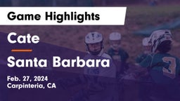 Cate  vs Santa Barbara  Game Highlights - Feb. 27, 2024