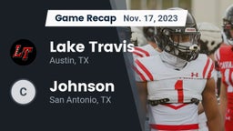 Recap: Lake Travis  vs. Johnson  2023