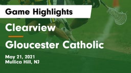 Clearview  vs Gloucester Catholic Game Highlights - May 21, 2021