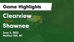 Clearview  vs Shawnee  Game Highlights - June 3, 2023