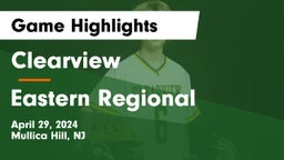 Clearview  vs Eastern Regional  Game Highlights - April 29, 2024