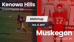 Matchup: Kenowa Hills High vs. Muskegon  2017