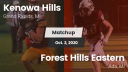 Matchup: Kenowa Hills High vs. Forest Hills Eastern  2020