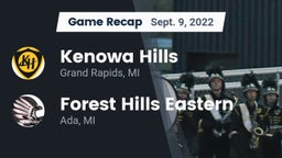 Recap: Kenowa Hills  vs. Forest Hills Eastern  2022