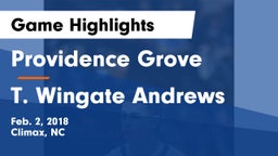 Providence Grove  vs T. Wingate Andrews Game Highlights - Feb. 2, 2018