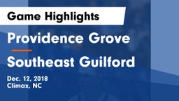Providence Grove  vs Southeast Guilford  Game Highlights - Dec. 12, 2018