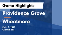 Providence Grove  vs Wheatmore  Game Highlights - Feb. 5, 2019