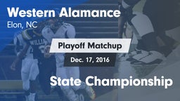 Matchup: Western Alamance vs. State Championship 2016
