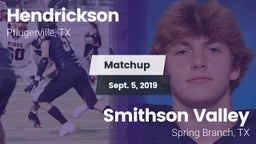 Matchup: Hendrickson High vs. Smithson Valley  2019