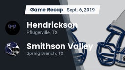 Recap: Hendrickson  vs. Smithson Valley  2019
