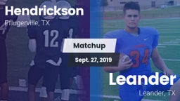 Matchup: Hendrickson High vs. Leander  2019