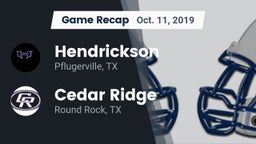 Recap: Hendrickson  vs. Cedar Ridge  2019