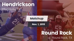 Matchup: Hendrickson High vs. Round Rock  2019