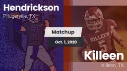 Matchup: Hendrickson High vs. Killeen  2020