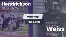 Matchup: Hendrickson High vs. Weiss  2020