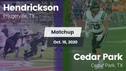 Matchup: Hendrickson High vs. Cedar Park  2020