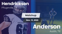 Matchup: Hendrickson High vs. Anderson  2020