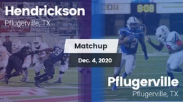 Matchup: Hendrickson High vs. Pflugerville  2020