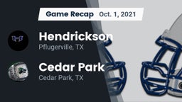 Recap: Hendrickson  vs. Cedar Park  2021