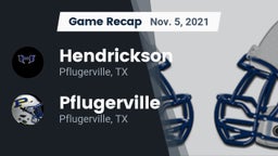 Recap: Hendrickson  vs. Pflugerville  2021
