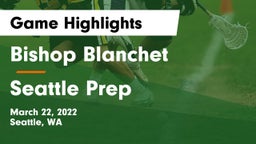Bishop Blanchet  vs Seattle Prep Game Highlights - March 22, 2022