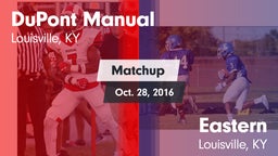 Matchup: DuPont Manual High vs. Eastern  2016