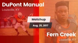 Matchup: DuPont Manual vs. Fern Creek  2017