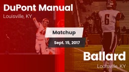 Matchup: DuPont Manual vs. Ballard  2017