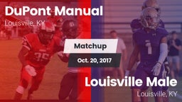 Matchup: DuPont Manual vs. Louisville Male  2017