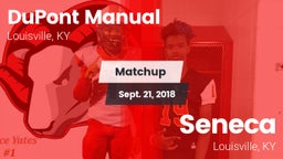 Matchup: DuPont Manual vs. Seneca  2018