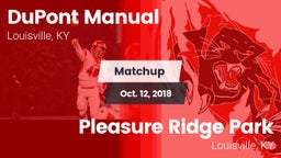 Matchup: DuPont Manual vs. Pleasure Ridge Park  2018