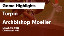 Turpin  vs Archbishop Moeller  Game Highlights - March 23, 2022
