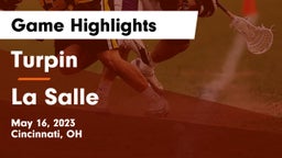 Turpin  vs La Salle  Game Highlights - May 16, 2023