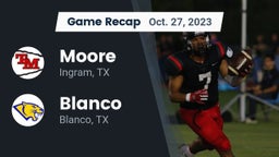 Recap: Moore  vs. Blanco  2023