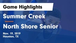 Summer Creek  vs North Shore Senior  Game Highlights - Nov. 19, 2019