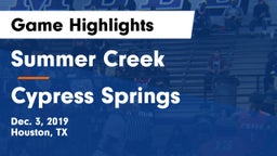 Summer Creek  vs Cypress Springs  Game Highlights - Dec. 3, 2019