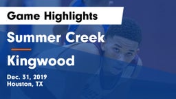 Summer Creek  vs Kingwood  Game Highlights - Dec. 31, 2019