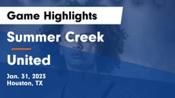 Summer Creek  vs United  Game Highlights - Jan. 31, 2023