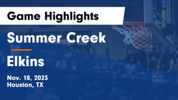 Summer Creek  vs Elkins Game Highlights - Nov. 18, 2023