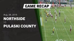 Recap: Northside  vs. Pulaski County  2015