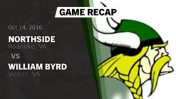 Recap: Northside  vs. William Byrd  2016