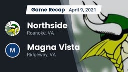 Recap: Northside  vs. Magna Vista  2021