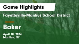 Fayetteville-Manlius School District  vs Baker  Game Highlights - April 18, 2024