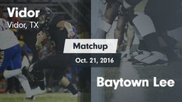 Matchup: Vidor  vs. Baytown Lee 2016