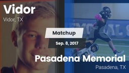 Matchup: Vidor  vs. Pasadena Memorial  2017