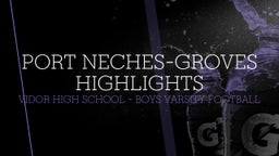 Vidor football highlights Port Neches-Groves Highlights